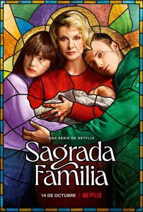 Sagrada Família – 1ª Temporada Completa Legendada  Torrent 720p 1080p – Download