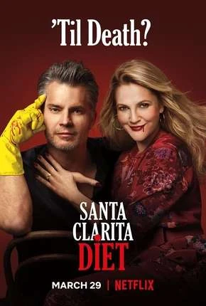Santa Clarita Diet - 3ª Temporada Completa Dublada e Dual Áudio Torrent 720p 1080p - Download