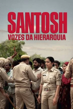 Santosh – Vozes da Hierarquia Dublado e Dual Áudio Torrent  – Download