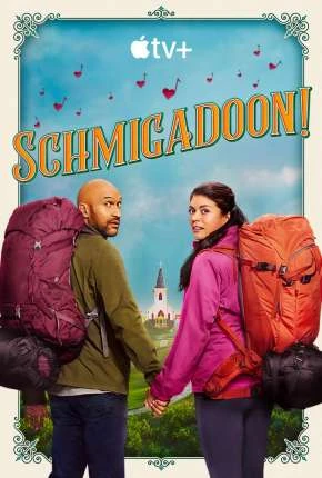 Schmigadoon! – 1ª Temporada Dublada e Dual Áudio Torrent 1080p – Download