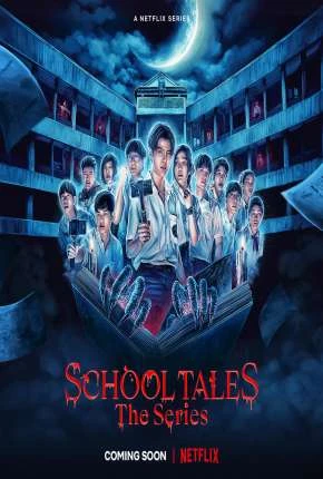 School Tales the Series – 1ª Temporada Completa Dublada e Dual Áudio Torrent 720p 1080p – Download