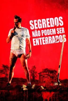 Segredos Não Podem Ser Enterrados Dublado e Dual Áudio Torrent 1080p – Download