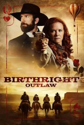 Segredos de Família – Birthright Outlaw Dublado e Dual Áudio Torrent 1080p – Download