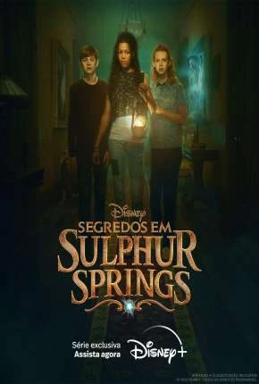 Segredos em Sulphur Springs – 1ª Temporada Completa Dublada e Dual Áudio Torrent 1080p – Download