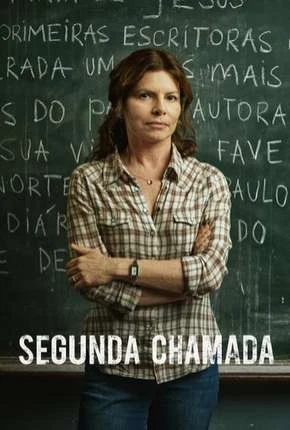 Segunda Chamada – 1ª Temporada Nacional Torrent 720p – Download