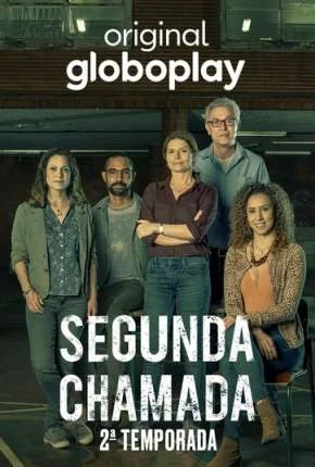Segunda Chamada – 2ª Temporada Nacional Torrent 720p – Download