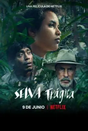 Selva Trágica – Legendado  Torrent 720p 1080p – Download [2021]