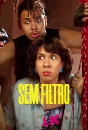 Sem Filtro – 1ª Temporada Nacional Torrent 720p 1080p – Download
