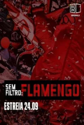 Sem Filtro – Flamengo Nacional Torrent 720p – Download