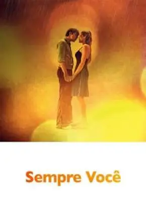 Sempre Você Dublado e Dual Áudio Torrent BluRay 720p 1080p – Download [2020]