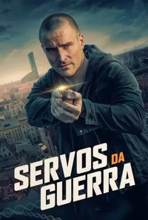 Servos da Guerra Dublado Torrent 1080p - Download
