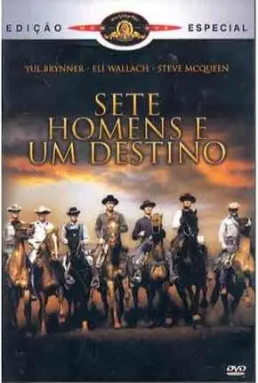 Sete Homens e Um Destino (Clássico 1960) Dublado e Dual Áudio Torrent BluRay 1080p – Download [1960]