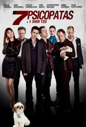 Sete Psicopatas e um Shih Tzu Dublado e Dual Áudio Torrent DVDRip BluRay 720p 1080p – Download [2012]