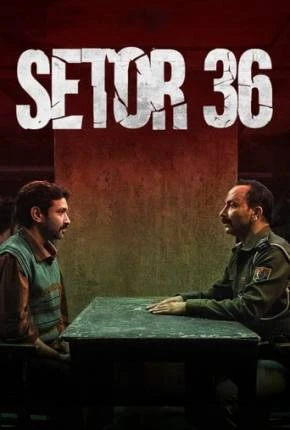 Setor 36 Dublado e Dual Áudio Torrent 1080p – Download