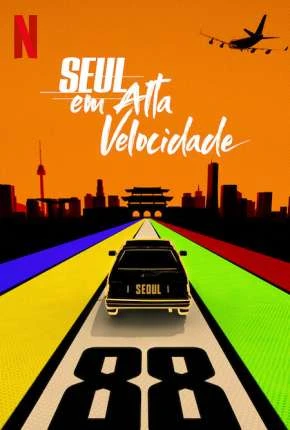 Seul em Alta Velocidade Dublado e Dual Áudio Torrent 1080p - Download