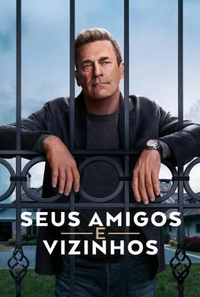 Seus Amigos e Vizinhos – 1ª Temporada Dublada e Dual Áudio Torrent 1080p – Download