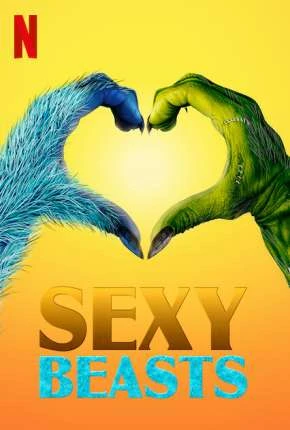 Sexy Beasts – Amor Desmascarado – 1ª Temporada Completa Legendada  Torrent 720p 1080p – Download