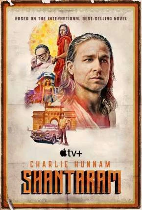 Shantaram – 1ª Temporada Legendada  Torrent 4K 1080p – Download