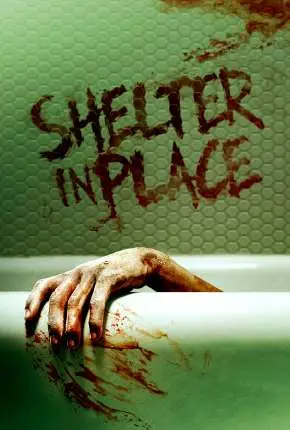 Shelter in Place - Legendado  Torrent 1080p - Download