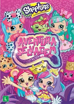 Shopkins – Aventura Selvagem Dublado Torrent 1080p – Download [2018]