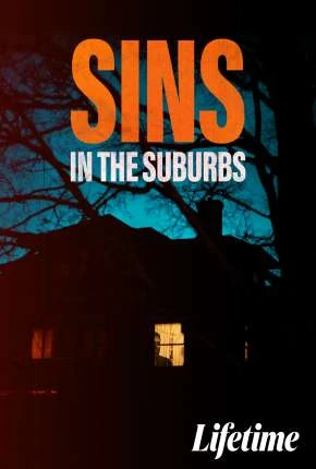 Sins in the Suburbs - Legendado  Torrent 720p - Download