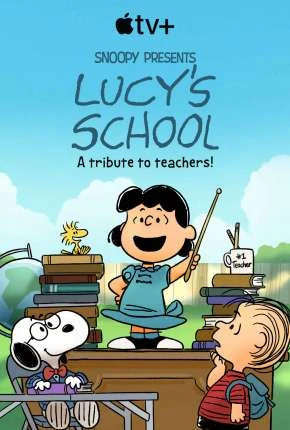 Snoopy Apresenta – A Escola da Lucy Legendado  Torrent 4K 1080p – Download [2022]
