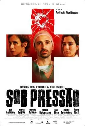 Sob Pressão – 1ª Temporada Completa Nacional Torrent 720p – Download [2016]