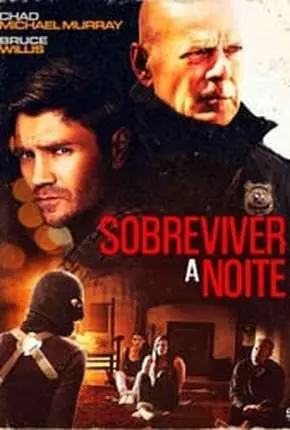 Sobreviver à Noite - Survive the Night Dublado e Dual Áudio Torrent BluRay 720p 1080p - Download
