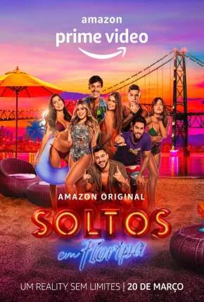 Soltos em Floripa – A Resenha – 2ª Temporada Nacional Torrent 1080p – Download