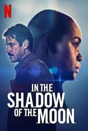 Sombra Lunar - In the Shadow of the Moon Netflix Dublado e Dual Áudio Torrent 720p 1080p - Download