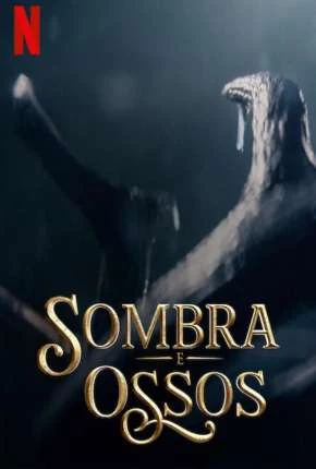 Sombra e Ossos – 1ª Temporada Completa Dublada Torrent 1080p – Download