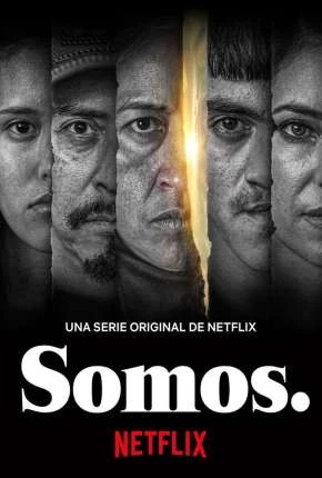 Somos. - 1ª Temporada Completa Legendada  Torrent 720p 1080p - Download