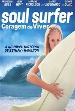 Soul Surfer – Coragem de Viver Dublado Torrent BluRay 720p 1080p – Download [2011]