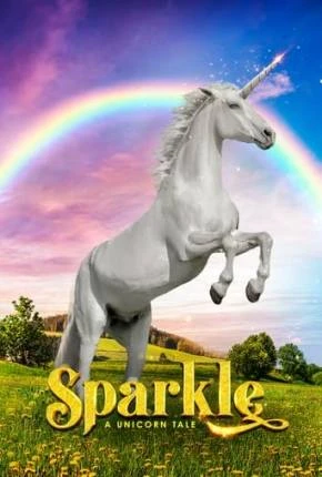 Sparkle – Um Conto Mágico Dublado e Dual Áudio Torrent 1080p – Download
