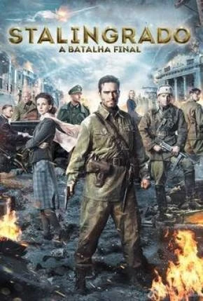 Stalingrado – A Batalha Final Dublado e Dual Áudio Torrent BluRay 1080p – Download