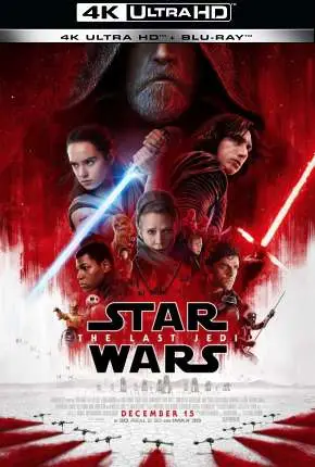 Star Wars – Os Últimos Jedi – 4K Dublado e Dual Áudio Torrent BluRay 4K 2160p – Download [2017]