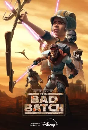 Star Wars – The Bad Batch – 2ª Temporada Dublado e Dual Áudio Torrent 720p 2160p 1080p – Download