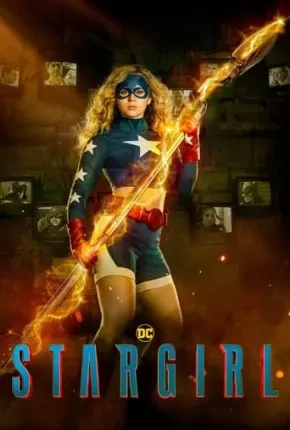 Stargirl – 3ª Temporada Completa Dublada e Dual Áudio Torrent 720p 1080p – Download
