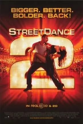 Street Dance – Duas Vezes Mais Quente Dublado e Dual Áudio Torrent BluRay 1080p – Download [2012]