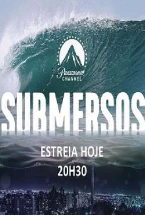 Submersos – 1ª Temporada Nacional Torrent 720p – Download