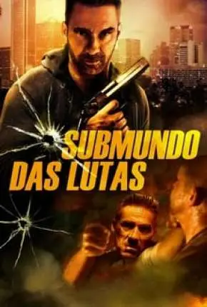Submundo Das Lutas - Rumble Dublado e Dual Áudio Torrent 1080p - Download