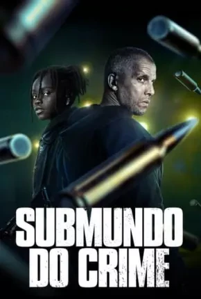 Submundo do Crime – 2ª Temporada Legendada  Torrent 720p 1080p – Download