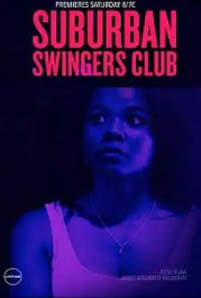 Suburban Swingers Club – Legendado  Torrent 720p 1080p – Download [2019]