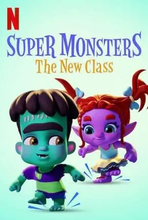 Super Monsters – The New Class Dublado e Dual Áudio Torrent 1080p – Download [2020]