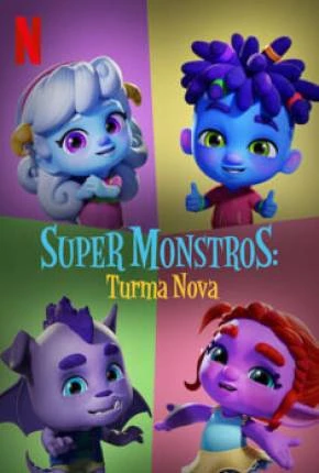 Super Monstros – Turma Nova Dublado e Dual Áudio Torrent 1080p – Download