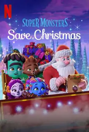 Super Monstros Salvam o Natal Dublado e Dual Áudio Torrent 1080p – Download [2019]