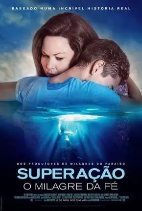 Superação – O Milagre da Fé Dublado e Dual Áudio Torrent BluRay 720p 4K 2160p 1080p – Download [2019]