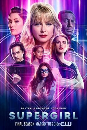 Supergirl - 6ª Temporada Dublada e Dual Áudio Torrent 720p 1080p - Download