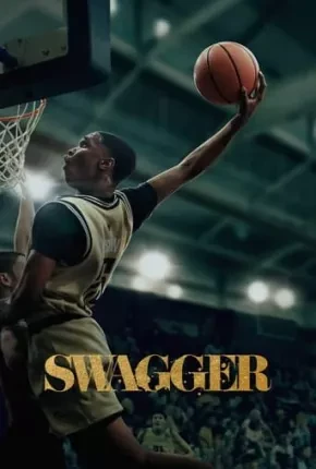 Swagger – 2ª Temporada Legendada  Torrent 720p 2160p 1080p – Download