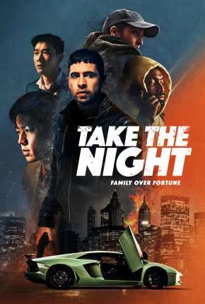Take the Night – Legendado  Torrent 1080p – Download [2022]
